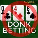 donk betting|Advanced Donk Betting Strategy (Donk Betting .